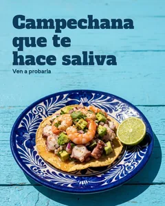 Ejemplo para restaurantes: tostada campechana en plato de talavera sobre una mesa azul, con el titular «Campechana que te hace saliva»